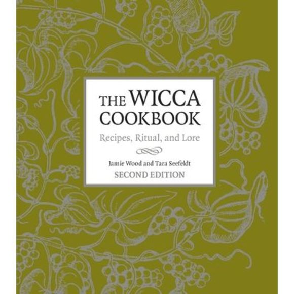 Jamie Wood Other - The Wicca Cookbook: Recipes, Ritual, and Lore -- Jamie Wood